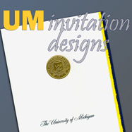 UM Invitation Designs, Copy Centers, Print Copy Mail, University of Michigan Finance